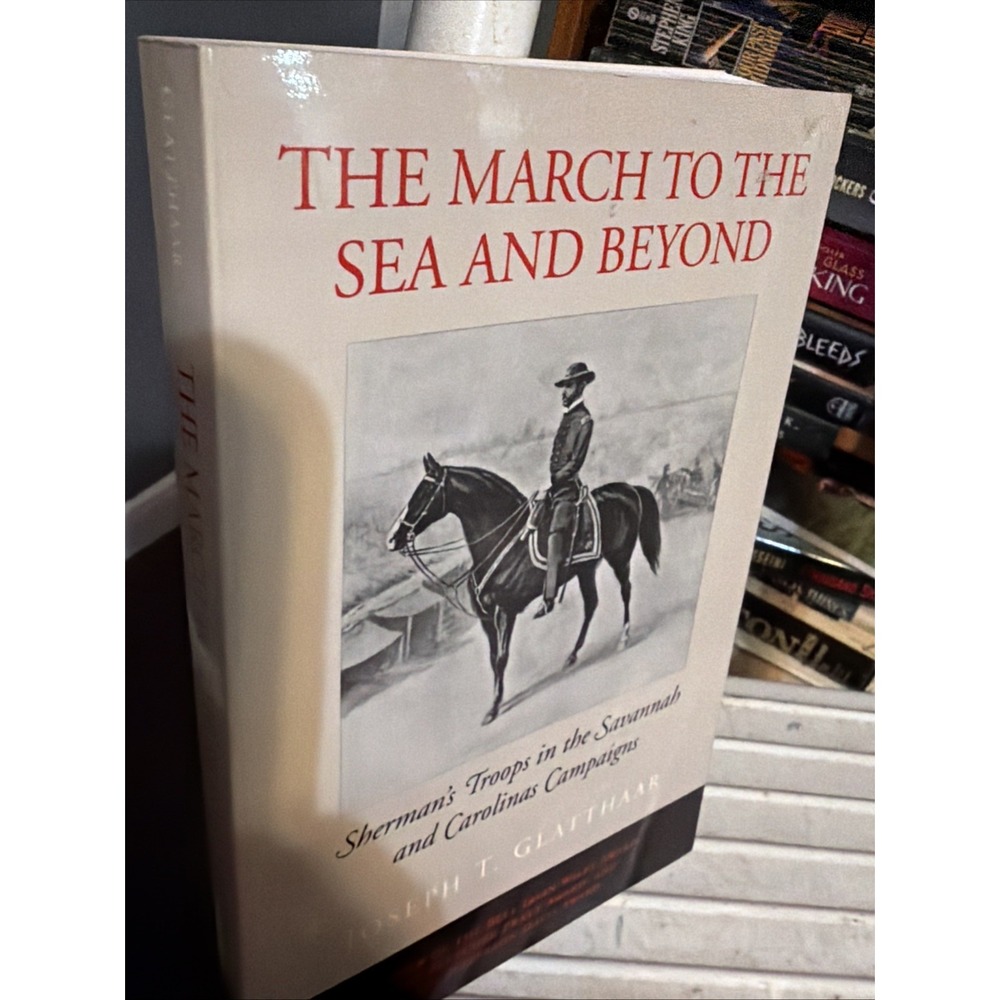 The March to the Sea and Beyond: Sherman's Troops in the Savannah and Carolinas